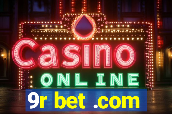 9r bet .com