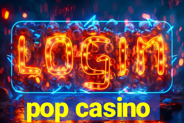 pop casino