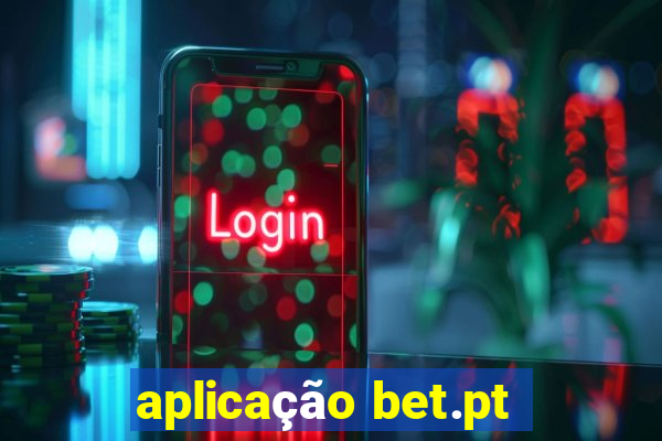 aplicação bet.pt