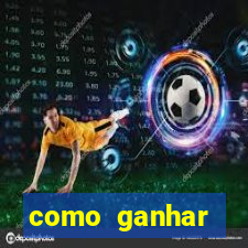 como ganhar dinheiro jogando gratis