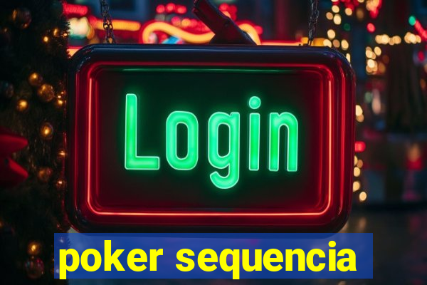 poker sequencia