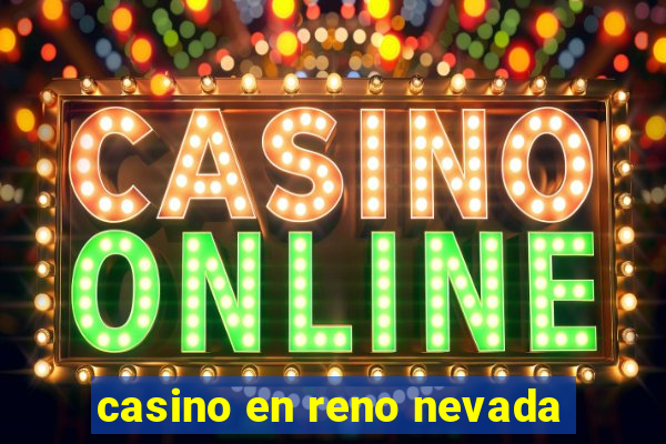 casino en reno nevada