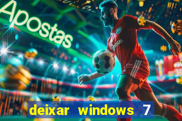 deixar windows 7 mais rapido