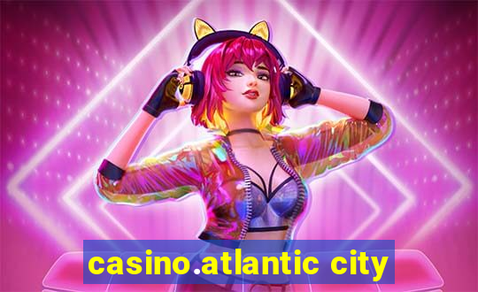 casino.atlantic city