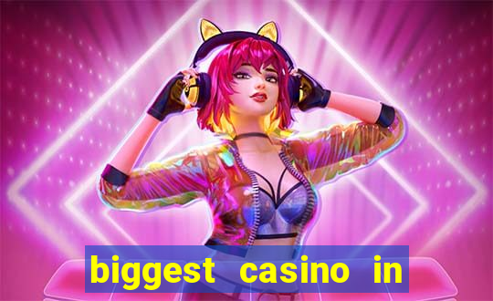 biggest casino in the united states