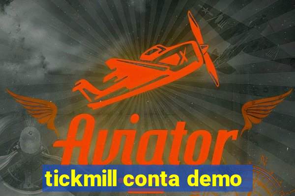 tickmill conta demo