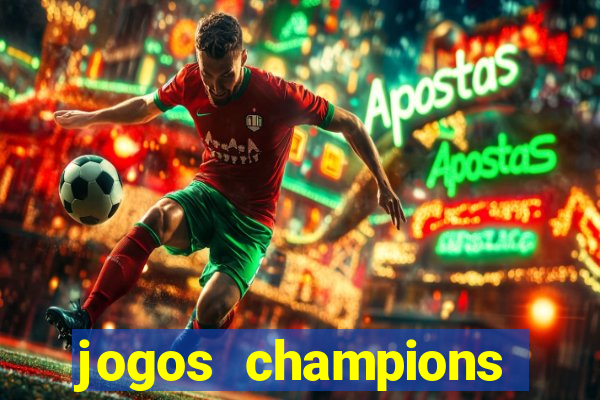 jogos champions league transmiss?o