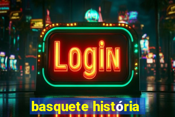 basquete história