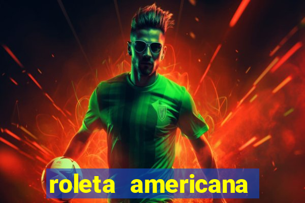 roleta americana jogar gratis