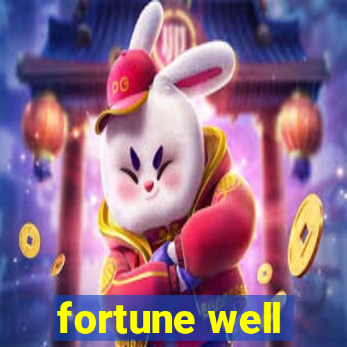 fortune well