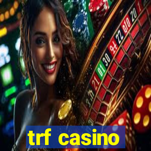 trf casino