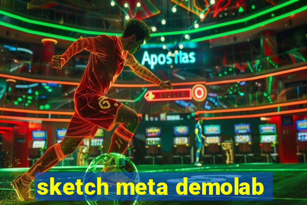 sketch meta demolab