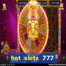 hot slots 777 dinheiro real