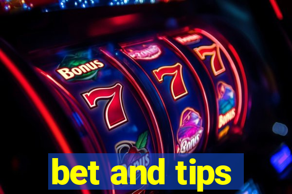 bet and tips