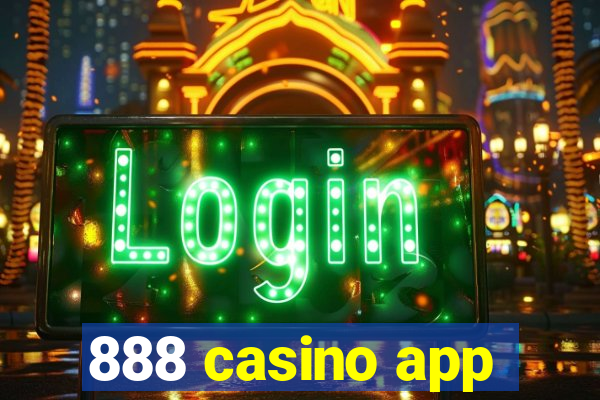 888 casino app