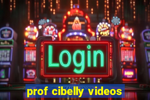 prof cibelly videos