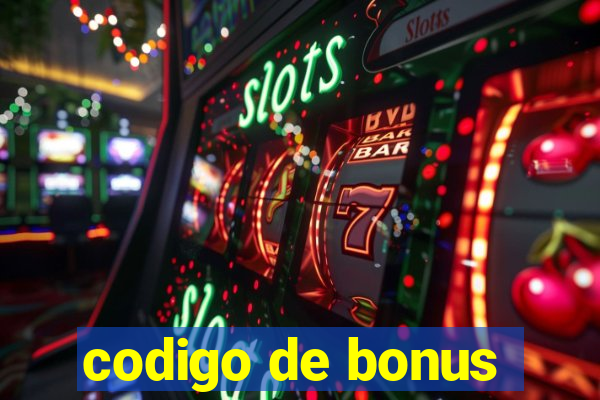 codigo de bonus