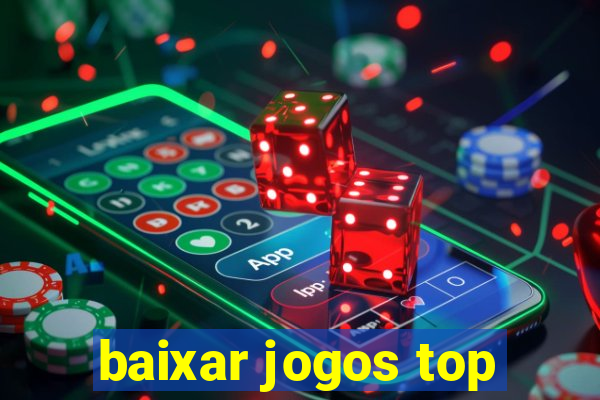 baixar jogos top