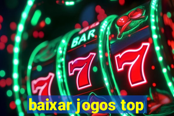 baixar jogos top