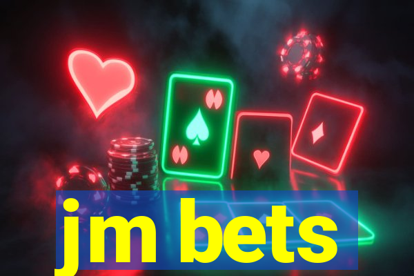 jm bets