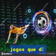 jogos que d谩 dinheiro gr谩tis