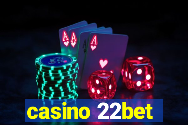 casino 22bet