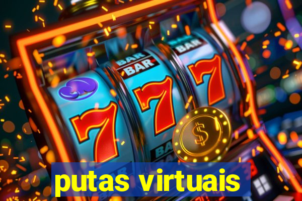 putas virtuais