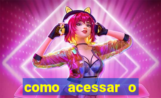 como acessar o jogo do tigre