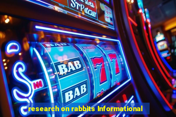 research on rabbits Informational