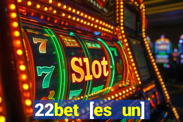 22bet [es un] casino online