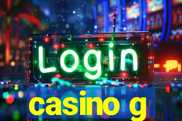 casino g