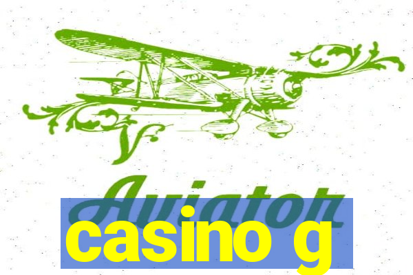 casino g