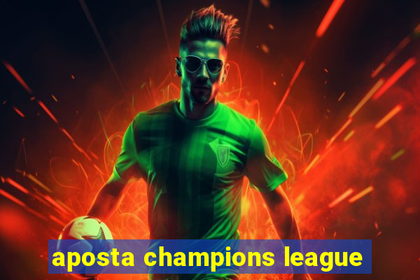 aposta champions league