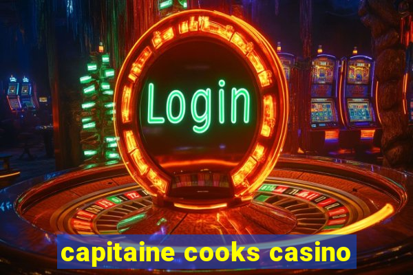 capitaine cooks casino