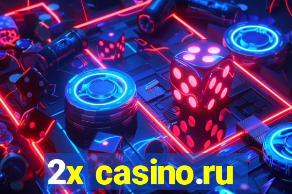 2x casino.ru