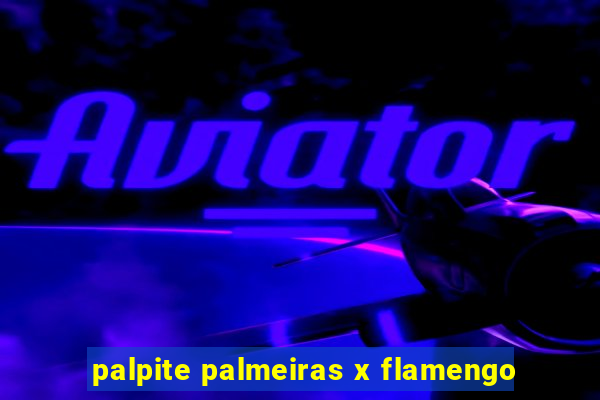 palpite palmeiras x flamengo