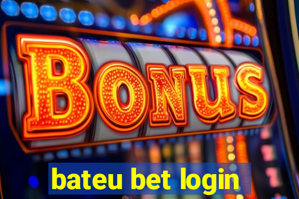 bateu bet login