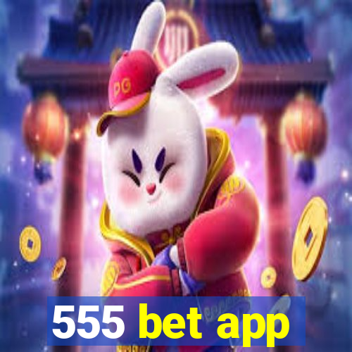 555 bet app