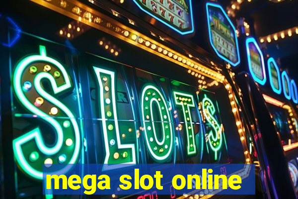 mega slot online