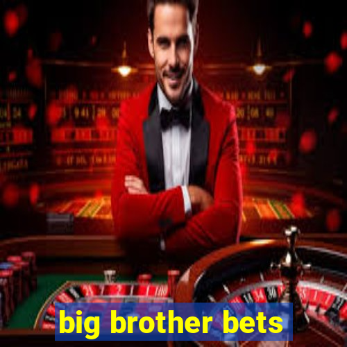 big brother bets