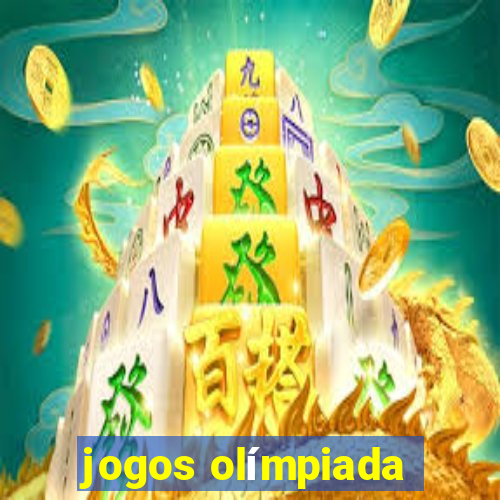 jogos olímpiada