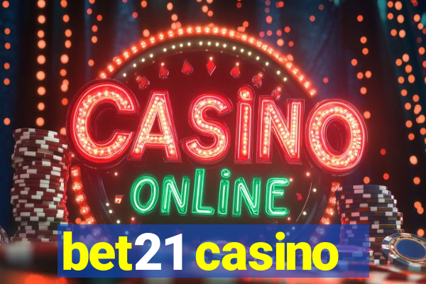 bet21 casino