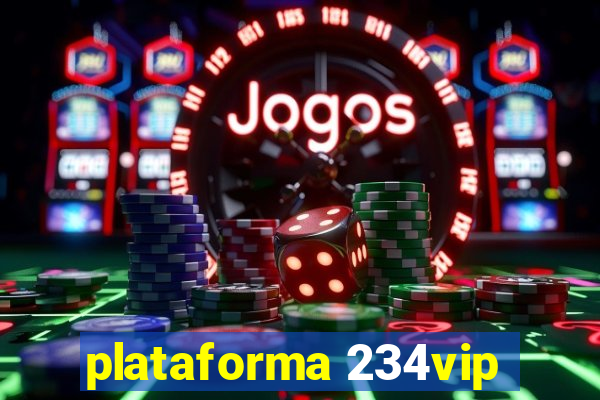 plataforma 234vip