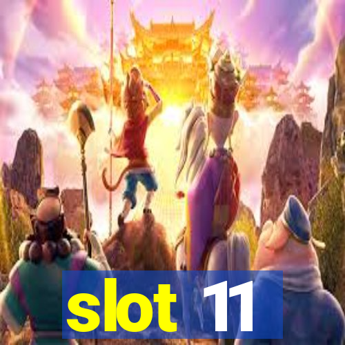 slot 11