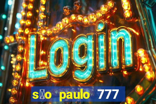 s茫o paulo 777 plataforma login