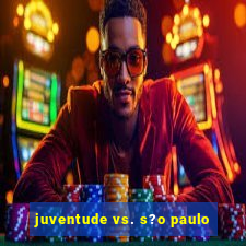 juventude vs. s?o paulo