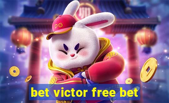 bet victor free bet