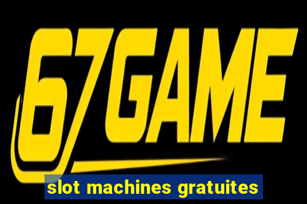 slot machines gratuites