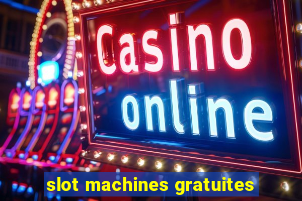 slot machines gratuites