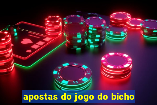 apostas do jogo do bicho